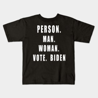 Person Woman Man Vote Biden President 2020 Election Democrat Kids T-Shirt